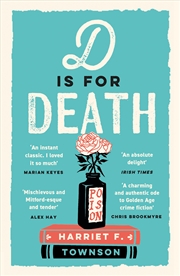 Buy D is for Death - meet the most entertaining and intriguing new detective since Enola Holmes in this 