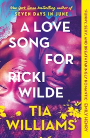 Buy A Love Song for Ricki Wilde - the epic new romance from the author of Seven Days in June