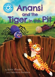 Buy Reading Champion: Anansi and the Tiger in the Pit - Independent Reading Blue 4