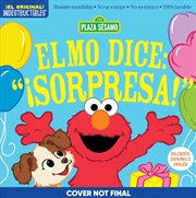 Buy Indestructibles: Sesame Street: Bilingual English/Spanish Elmo dice: Sorpresa! / Elmo Says Surprise