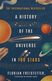 Buy A History of the Universe in 100 Stars