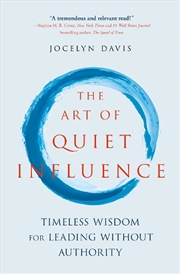 Buy The Art of Quiet Influence