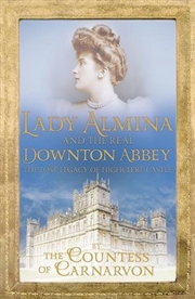 Buy Lady Almina and the Real Downton Abbey