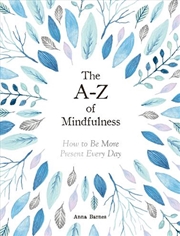 Buy The A-Z of Mindfulness