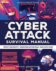 Buy Cyber Attack Survival Manual: From Identity Theft to The Dig