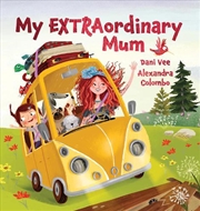 Buy My EXTRAordinary Mum