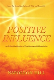 Buy Napoleon Hill's Positive Influence