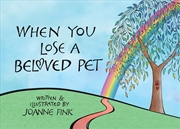 Buy When You Lose a Beloved Pet