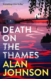 Buy Death on the Thames - the unmissable new murder mystery from the award-winning writer and former MP