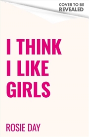 Buy I Think I Like Girls