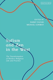 Buy Sufism and Zen in the West: The Transformation of Modern Religious Lifeand Practice