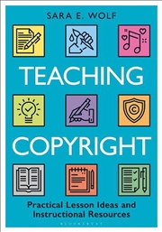 Buy Teaching Copyright: Practical Lesson Ideas and Instructional Resources