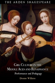 Buy Girl Culture in the Middle Ages and Renaissance: Performance and Pedagogy