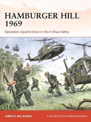 Buy Hamburger Hill 1969: Operation Apache Snow in the A Shau Valley