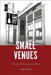 Buy Small Venues: Precarity, Vibrancy and Live Music