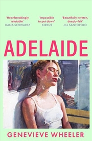 Buy Adelaide: A heartbreakingly relatable debut novel about young love perfect for fans of Normal People