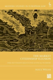 Buy The Market Citizenship Illusion: Free Movement Rights for Atypical Workers