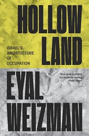 Buy Hollow Land: Israel's Architecture of Occupation