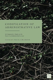 Buy Codification of Administrative Law: A Comparative Study on the Sources of Administrative Law