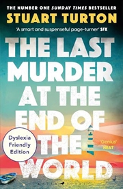 Buy The Last Murder at the End of the World: Dyslexia Friendly Edition