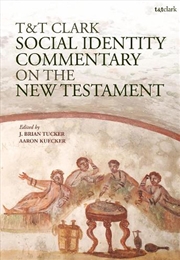 Buy T&T Clark Social Identity Commentary on the New Testament