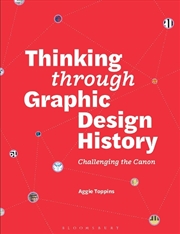 Buy Thinking through Graphic Design History: Challenging the canon