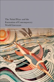 Buy The Nobel Prize and the Formation of Contemporary World Literature