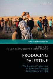 Buy Producing Palestine: The Creative Production of Palestine Through Contemporary Media