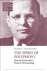 Buy The Spirit of Polyphony: Dietrich Bonhoeffer's Musical Pneumatology