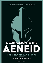 Buy A Companion to the Aeneid in Translation: Volume 2: Books 1-6