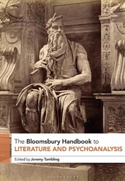 Buy The Bloomsbury Handbook to Literature and Psychoanalysis