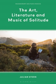 Buy The Art, Literature and Music of Solitude