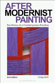 Buy After Modernist Painting: The History of a Contemporary Practice