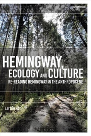 Buy Hemingway, Ecology and Culture: Re-reading Hemingway in the Anthropocene