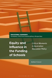 Buy Equity and Influence in the Funding of Schools: Critical Moments in Australian Education Policy