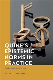 Buy Quine's Epistemic Norms in Practice: Undogmatic Empiricism