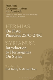 Buy Hermias: On Plato Phaedrus 257D-279C, with 'Syrianus': Introduction to Hermogenes on Styles