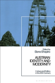 Buy Austrian Identity and Modernity: Culture and Politics in the 20th Century