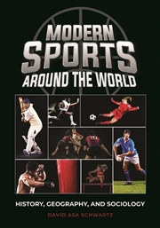 Buy Modern Sports around the World: History, Geography, and Sociology