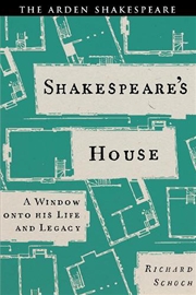 Buy Shakespeare's House: A Window onto his Life and Legacy