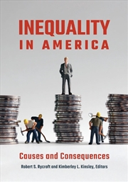 Buy Inequality in America: Causes and Consequences