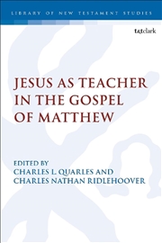 Buy Jesus as Teacher in the Gospel of Matthew