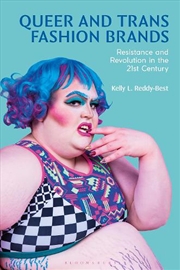 Buy Queer and Trans Fashion Brands: Resistance and Revolution in the 21st Century