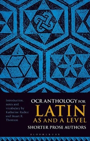 Buy OCR Anthology for Latin AS and A Level Shorter Prose Authors