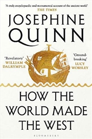 Buy How the World Made the West: A 4,000-Year History