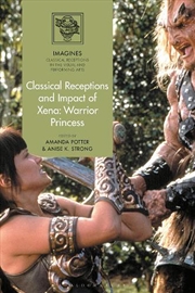 Buy Classical Receptions and Impact of Xena: Warrior Princess