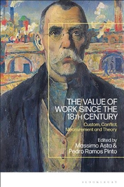 Buy The Value of Work since the 18th Century: Custom, Conflict, Measurementand Theory