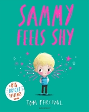 Buy Sammy Feels Shy: A Big Bright Feelings Book