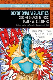 Buy Devotional Visualities: Seeing Bhakti in Indic Material Cultures