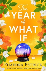 Buy The Year of What If: the brand new uplifting and heart-warming escapistnovel for 2025!